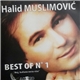 Halid Muslimović - Best Of No1 Hej, Kafano Neću Više